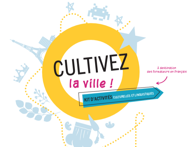 Cultivez la ville - kit d'activités culturelles et linguistiques pour organiser des balades urbaines